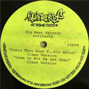 Artifacts - Comin Thru Your F..kin Block / Come On Wit Da Git Down