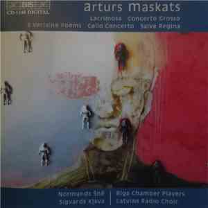 Artūrs Maskats - Arturs Maskats: Concerto Grosso; Cello Cocerto Etc.