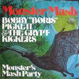 Bobby (Boris) Pickett And The Crypt-Kickers - Monster Mash