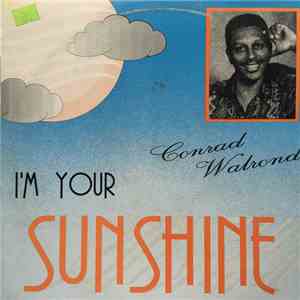 Conrad Waldron - I'm Your Sunshine / Call on Me