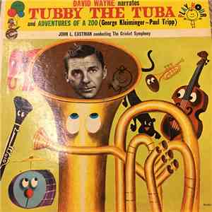 David Wayne - Tubby, The Tuba And The Adventures Of A Zoo