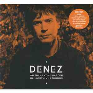 Denez - An Enchanting Garden - Ul Liorzh Vurzhudus
