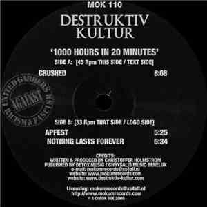 Destruktiv Kultur - 1000 Hours In 20 Minutes