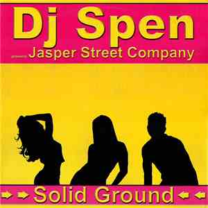 DJ Spen Presents Jasper Street Company - Solid Ground