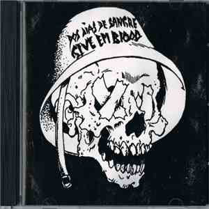 Dos Dias De Sangre / Give Em Blood - Dos Dias De Sangre / Give Em Blood