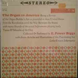 E. Power Biggs - The Organ In America