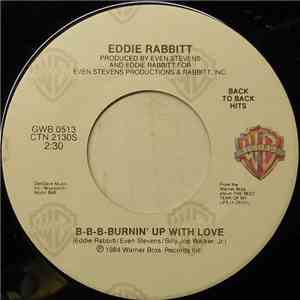 Eddie Rabbitt - B-B-B-Burnin' Up With Love