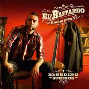 El Bastardo Outlaw Picker - Bleeding Strings