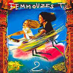 Femmouzes T - 2