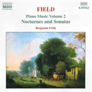 Field - Benjamin Frith - Piano Music Volume 2 (Nocturnes And Sonatas)