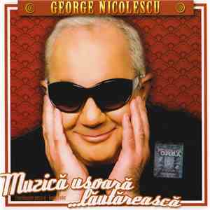 George Nicolescu - Muzica Ușoară ...Lăutărească