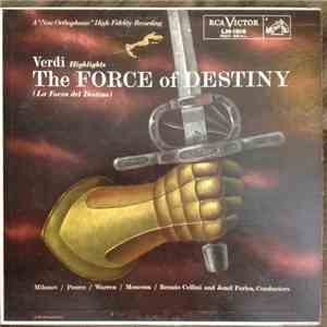 Giuseppe Verdi, Zinka Milanov, Jan Peerce, Leonard Warren, Raymond Keast, Nicola Moscona, The Robert Shaw Chorale, Robert Shaw, RCA Victor Symphony Orchestra, Renato Cellini, Jonel Perlea - La Forza Del Destino/The Force Of Destiny (Highlights)