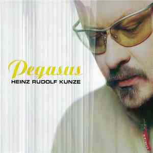 Heinz Rudolf Kunze - Pegasus