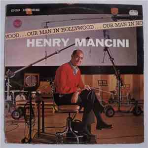 Henry Mancini - Our Man In Hollywood
