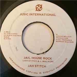 Jah Stitch, Junior Walker All Stars - Jail House Rock / Jail House Rock