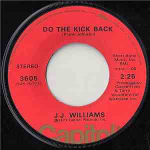 J.J. Williams - Do The Kick Back / I'm Gonna Bite That Apple