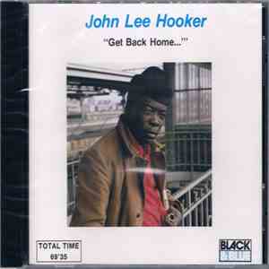 John Lee Hooker - Get Back Home