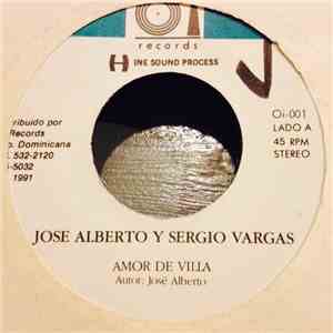 José Alberto 'El Canario' / Sergio Vargas / Eloy Rios - Amor De Villa / Aunque Mal Paguen Ella