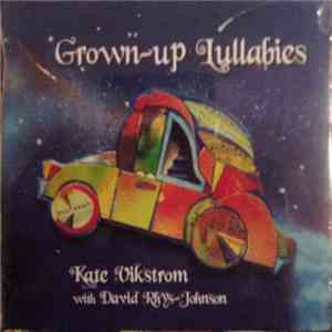 Kate Vikstrom With David Rhys-Johnson - Grown-up Lullabies