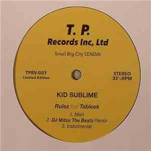 Kid Sublime - Rulez / The Nippon Fluteloop
