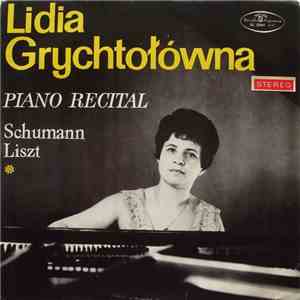 Lidia Grychtołówna, Schumann / Liszt - Piano Recital
