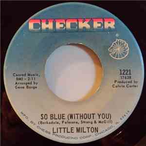 Little Milton - So Blue (Without You) / Poor Man