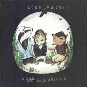 Luke Haines - Rock And Roll Animals