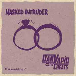 Masked Intruder / Dan Vapid And The Cheats - The Wedding 7