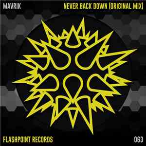 Mavrik  - Never Back Down