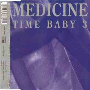 Medicine  - Time Baby 3