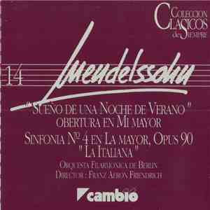 Mendelssohn, Orquesta Filarmonica de Berlin, Franz Aeron Friendrich - 