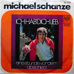 Michael Schanze - Ich Hab' Dich Lieb
