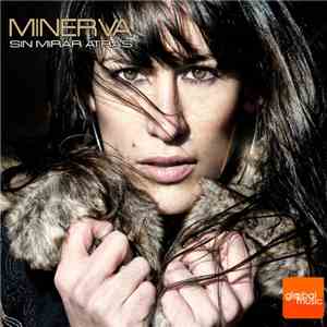 Minerva  - Sin Mirar Atrás
