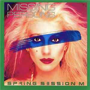 Missing Persons - Spring Session M