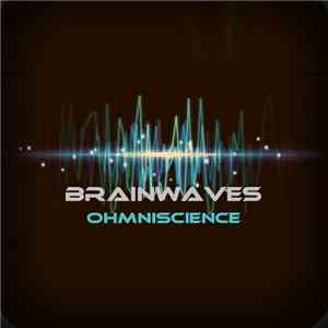 Ohmniscience - Brainwaves EP