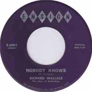 Richard Wallace , The Stars Of Bethlehem - Nobody Knows / (The) Minister