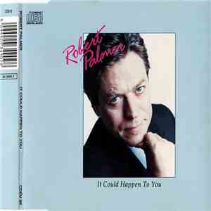 Robert Palmer - It Could Happen To You