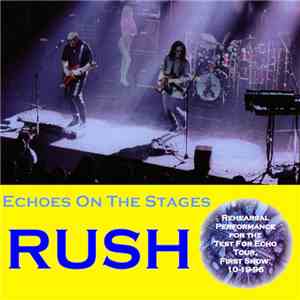 Rush - Echoes On The Stages