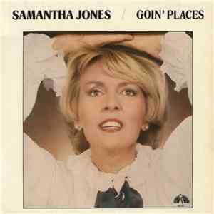 Samantha Jones - Goin' Places