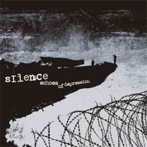 Silence - Echoes Of Depression