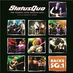 Status Quo - The Frantic Four Reunion 2013 (Live At Wembley Arena)