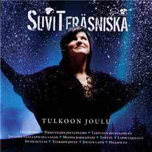 Suvi Teräsniska - Tulkoon Joulu