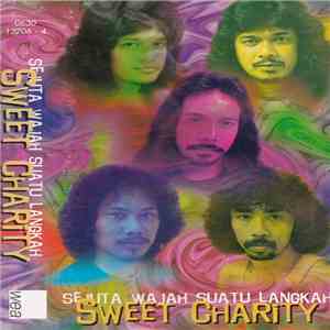Sweet Charity  - Sejuta Wajah Suatu Langkah