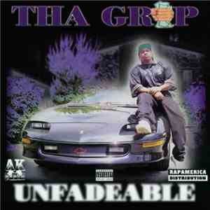 Tha Grip - Unfadeable