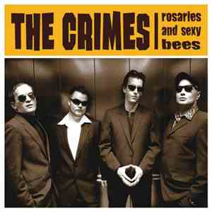 The Crimes - Rosaries And Sexy Bees