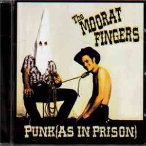 The Moorat Fingers - Punk (As In Prison)
