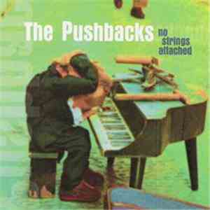 The Pushbacks - No Strings Attached