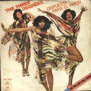 The Three Degrees - Dispuesta Para El Amor
