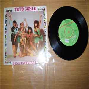 Toto Coelo - I Eat Cannibals