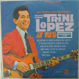 Trini Lopez - By Popular Demand More Trini Lopez At P.J.'s
